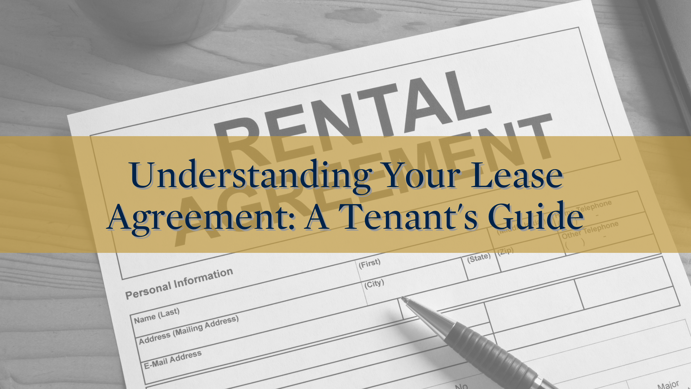Understanding Your Lease Agreement: A Tenant's Guide
